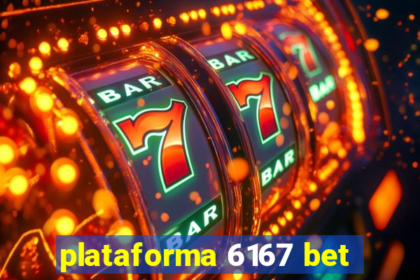 plataforma 6167 bet